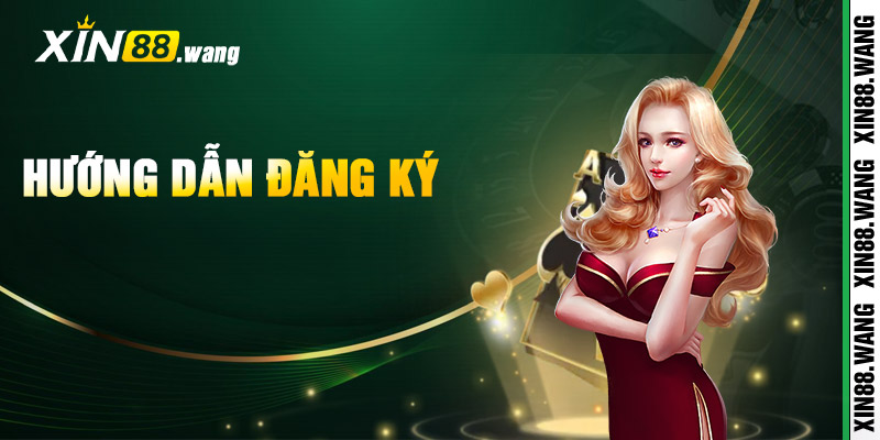 Đăng Ký Xin88 – Khám Phá Thế Giới Game Online Đẳng Cấp 1 Hướng Dẫn Đăng Ký Xin88